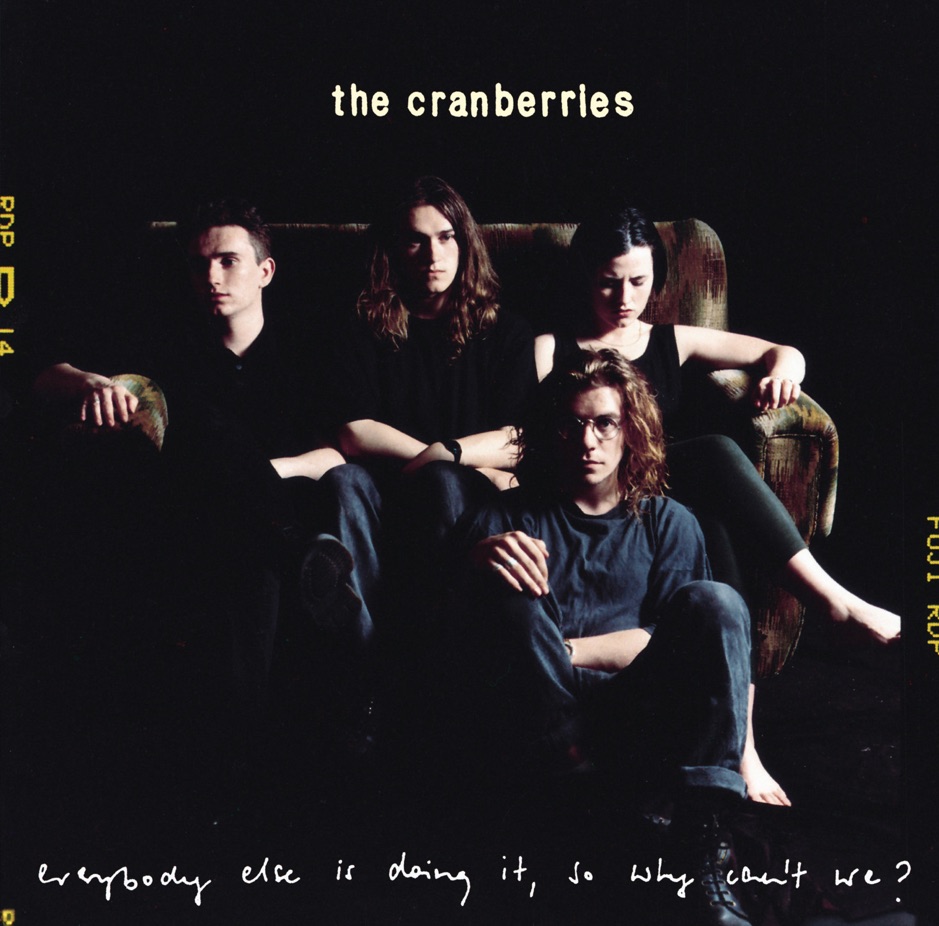 The Cranberries - Everybody Else Is Doing It, So Why Can't We